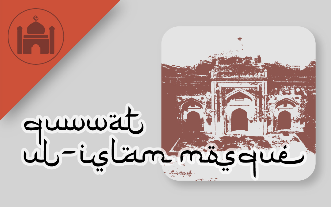 quwwat-ul islam mosque
